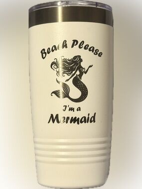White Stainless Steel Tumbler - Beach Please I'm a Mermaid